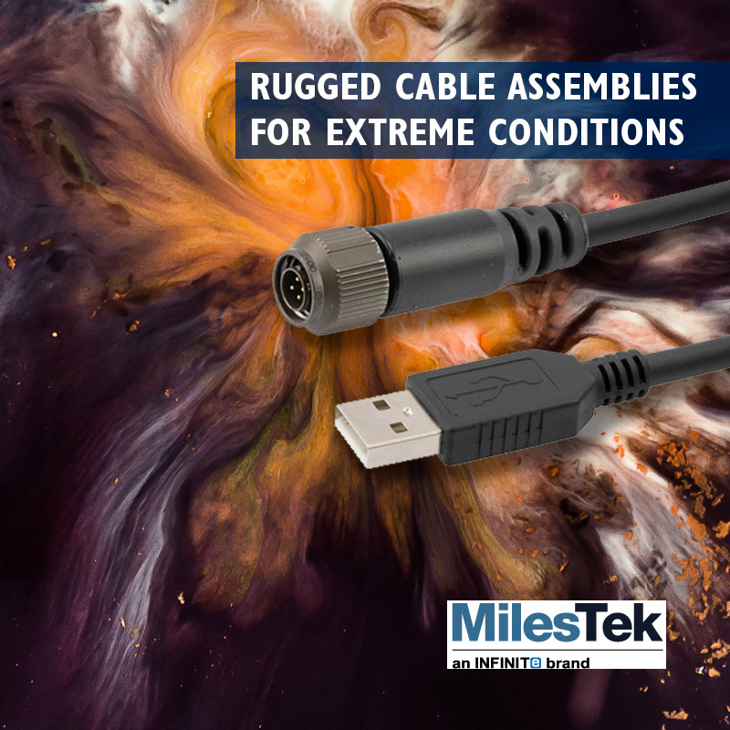 MilesTek rugged cable assemblies for extreme conditions
